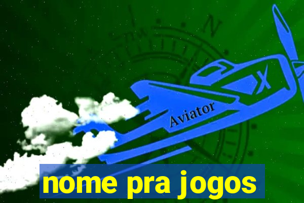 nome pra jogos